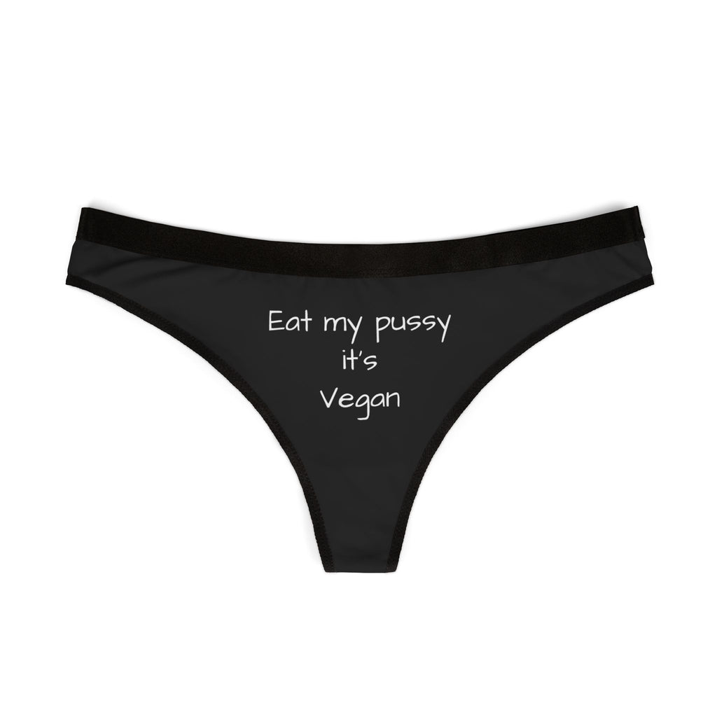 Eat My Pussy It's Vegan
